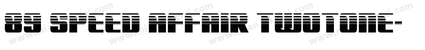 89 Speed Affair Twotone字体转换